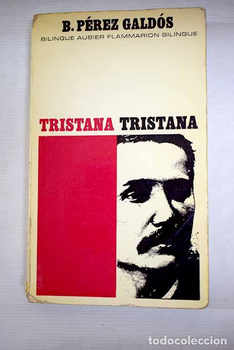 Libros: Tristana: P&eacute;rez Gald&oacute;s, Benito.- P&eacute;rez Gald&oacute;s, Benito