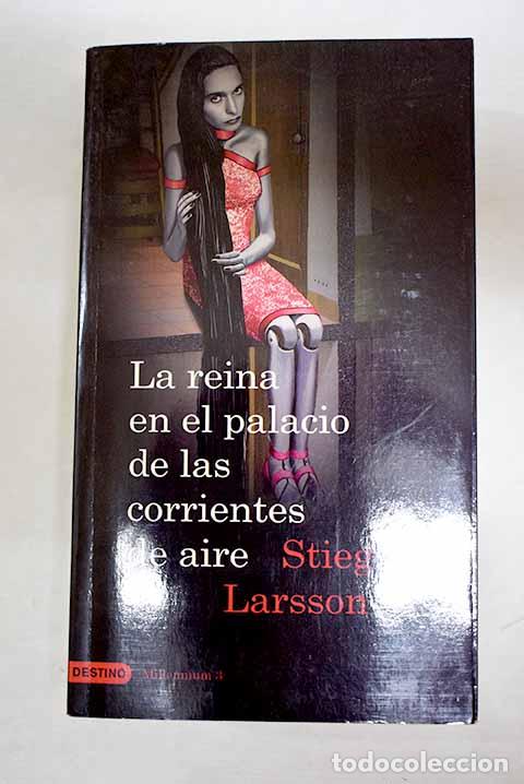 Libros: La reina en el palacio de las corrientes de aire.- Larsson, Stieg