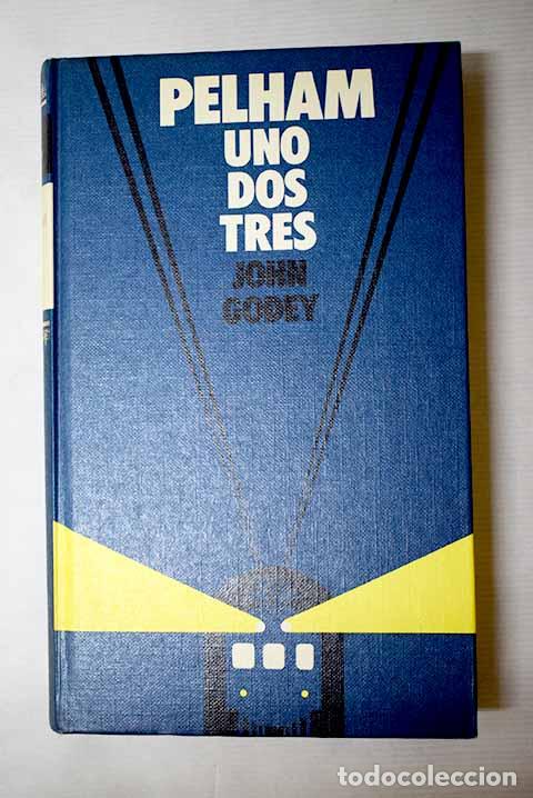 books: Pelham, uno, dos, tres.- Godey, John