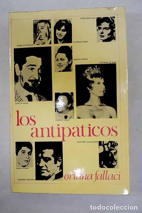 B&uuml;cher: Los antip&aacute;ticos: Fallaci, Oriana.- Fallaci, Oriana