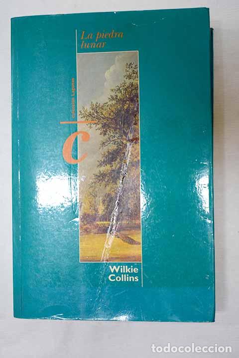 B&uuml;cher: La piedra lunar: Collins, Wilkie.- Collins, Wilkie