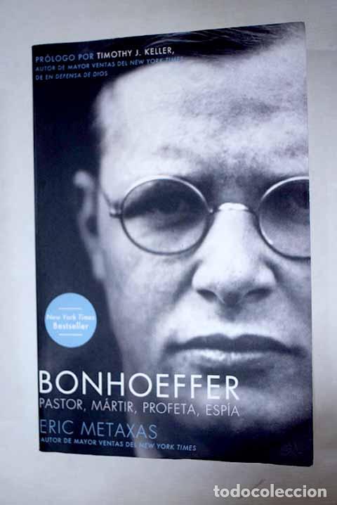 Libros: Bonhoeffer: Metaxas, Eric.- Metaxas, Eric