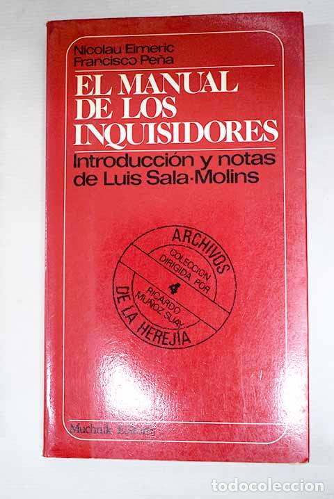 Libros: El manual de los inquisidores.- Eimeric, Nicolau