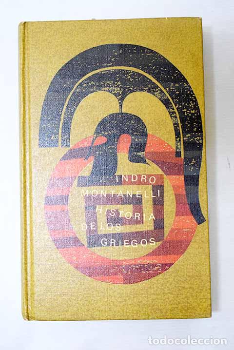 B&uuml;cher: Historia de los griegos.- Montanelli, Indro