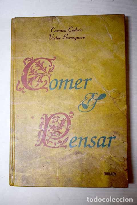 B&uuml;cher: Comer y pensar: Cedr&oacute;n, Carmen.- Cedr&oacute;n, Carmen