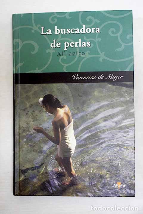 B&uuml;cher: La buscadora de perlas.- Talarigo, Jeff