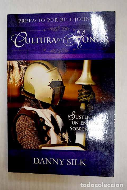 B&uuml;cher: Cultura de honor: Silk, Danny.- Silk, Danny