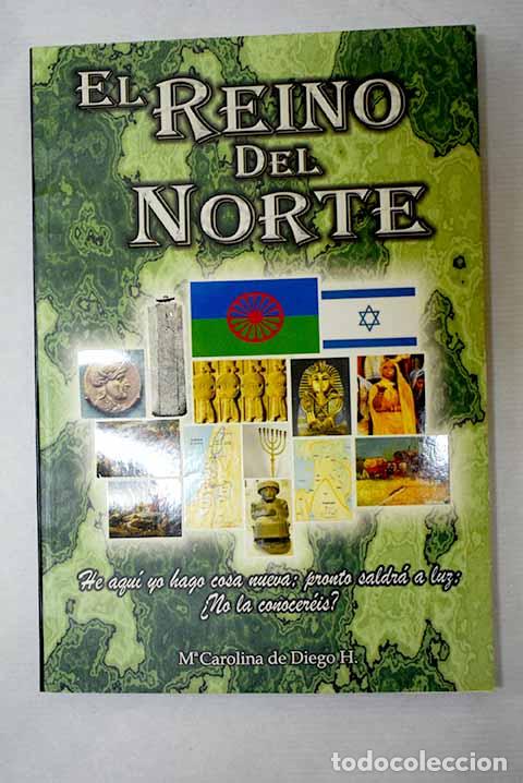 B&uuml;cher: El Reino del Norte: Diego H., M&ordf; Carolina de.- Diego H., M&ordf; Carolina de