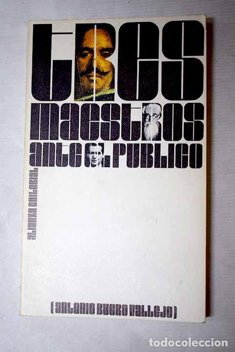 books: Tres maestros ante el p&uacute;blico (Valle-Incl&aacute;n, V&eacute;lazquez, Lorca).- Buero Vallejo, Antonio