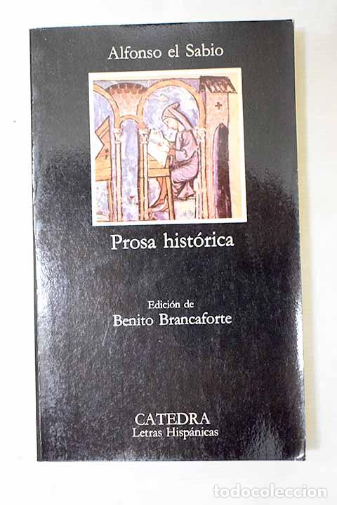 Libros: Prosa hist&oacute;rica: Alfonso X..- Alfonso X.