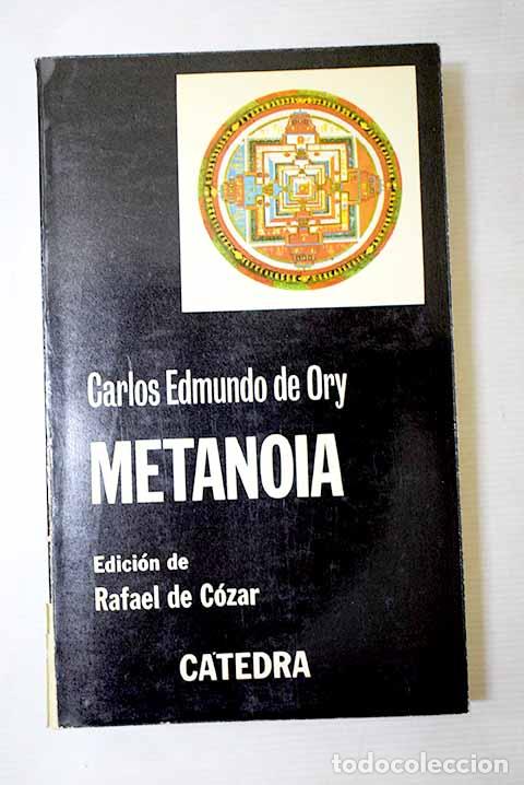 Libros: Metanoia: Ory, Carlos Edmundo de.- Ory, Carlos Edmundo de