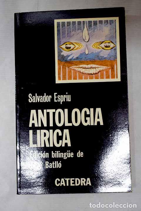 Libros: Antolog&iacute;a l&iacute;rica: Espriu, Salvador.- Espriu, Salvador