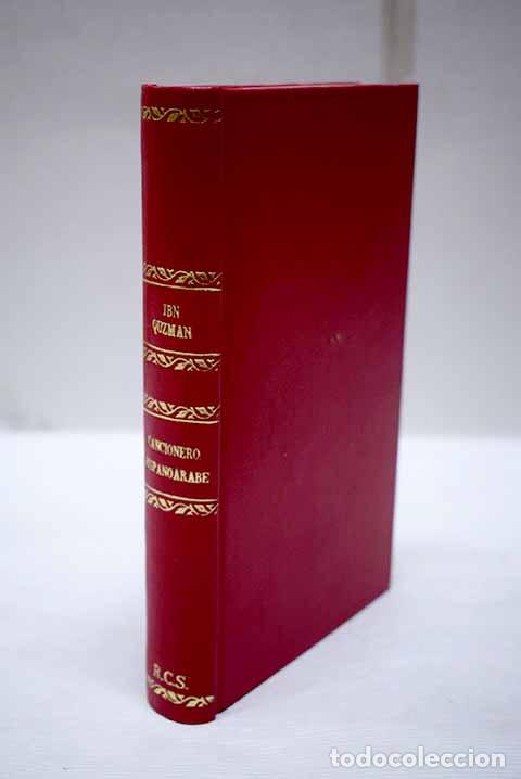 Libros: El cancionero hispano&aacute;rabe.- Ibn Quzman, Muhammad b. Abd al-Malik