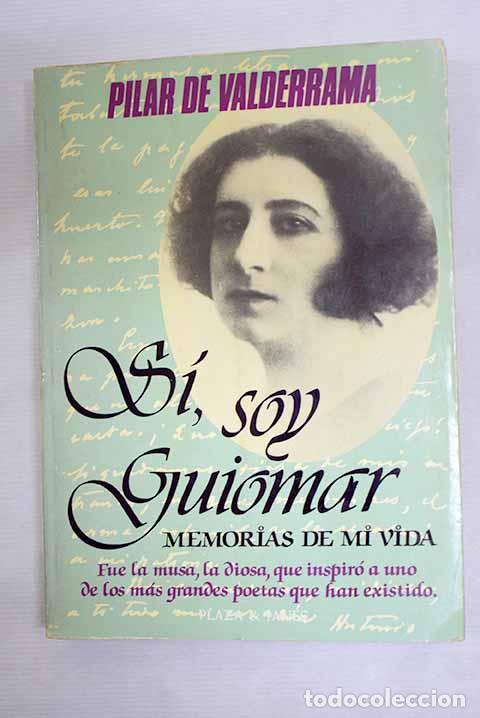 Libros: S&iacute;, soy Guiomar: memorias de mi vida.- Valderrama, Pilar de