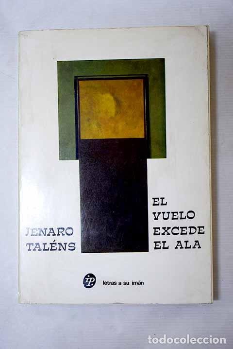 Libros: El vuelo excede el ala.- Talens, Jenaro