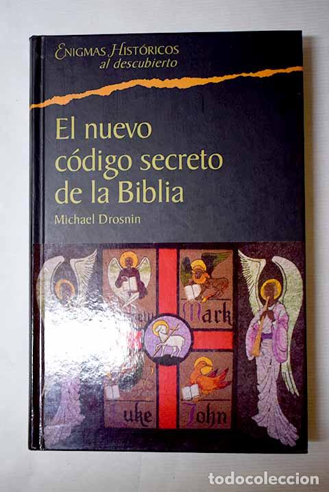 Libros: El nuevo c&oacute;digo secreto de la Biblia.- Drosnin, Michael