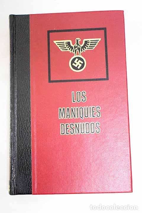 Libros: Los maniquies desnudos.- Bernadac, Christian