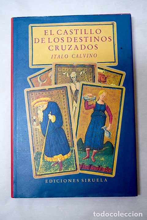 Libros: El castillo de los destinos cruzados.- Calvino, Italo