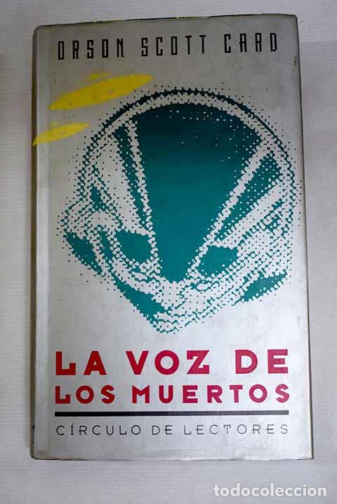 Libros: La voz de los muertos.- Card, Orson Scott