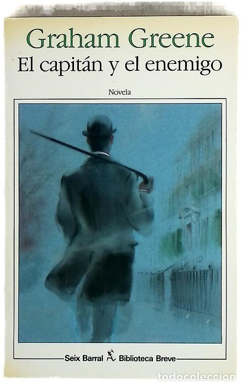 Libros: El capit&aacute;n y el enemigo - Greene, Graham; Fuente, Ana Mar&iacute;a de la