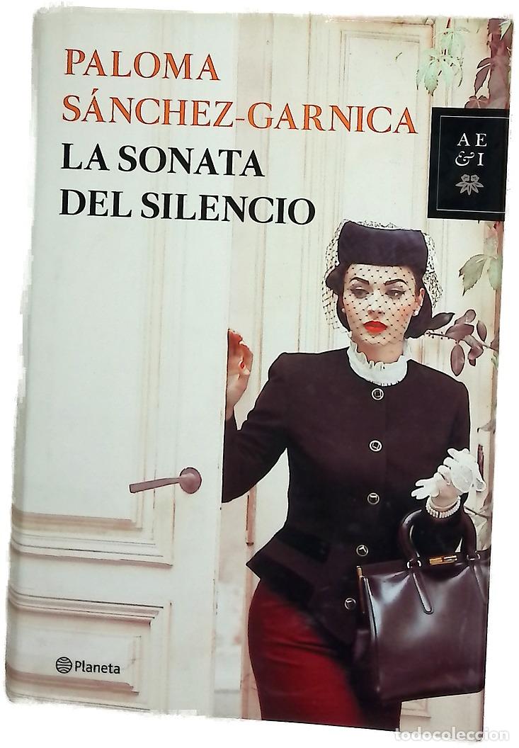 Libros: La sonata del silencio - S&aacute;nchez-Garnica, Paloma