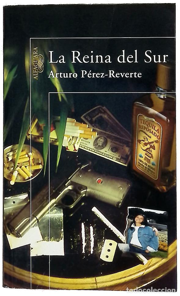 Libros: La reina del sur - P&eacute;rez-Reverte, Arturo