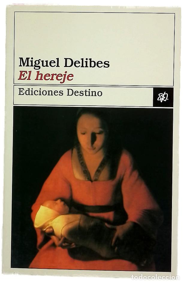 Libros: El hereje - Delibes, Miguel