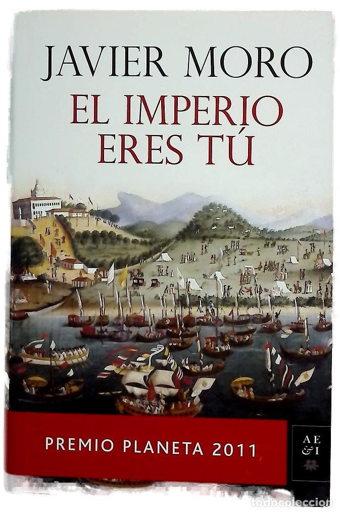 Livres: El imperio eres t&uacute; - Moro, Javier