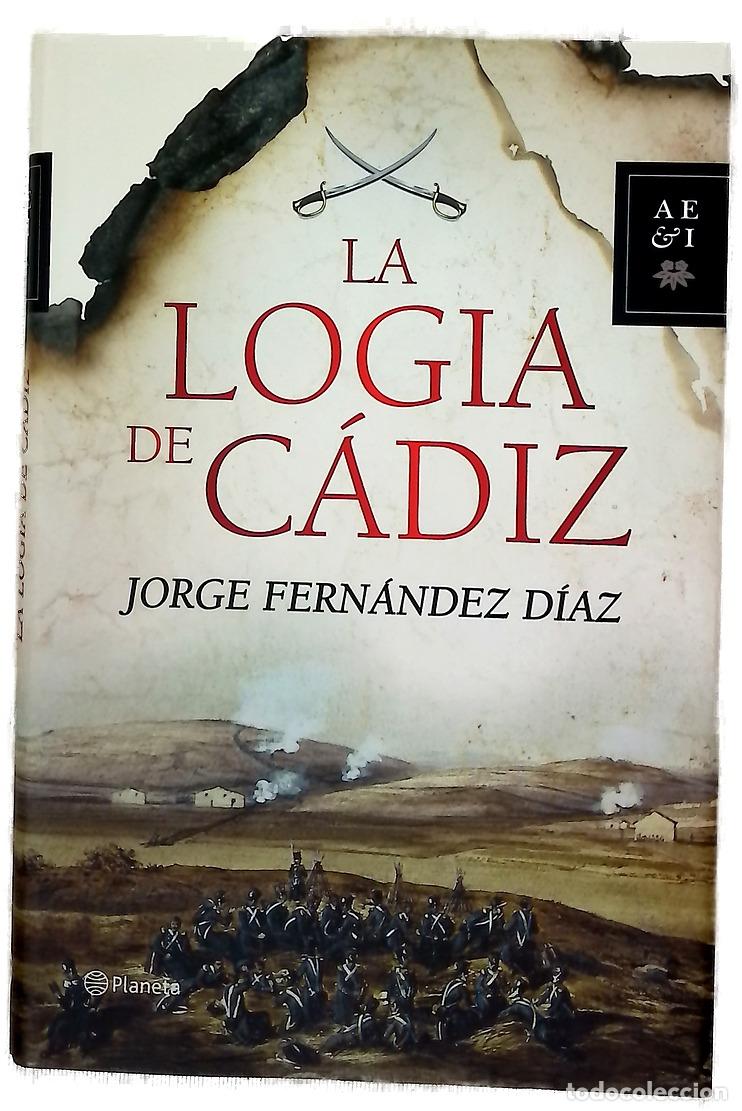 Libros: La logia de C&aacute;diz - Fern&aacute;ndez D&iacute;az, Jorge