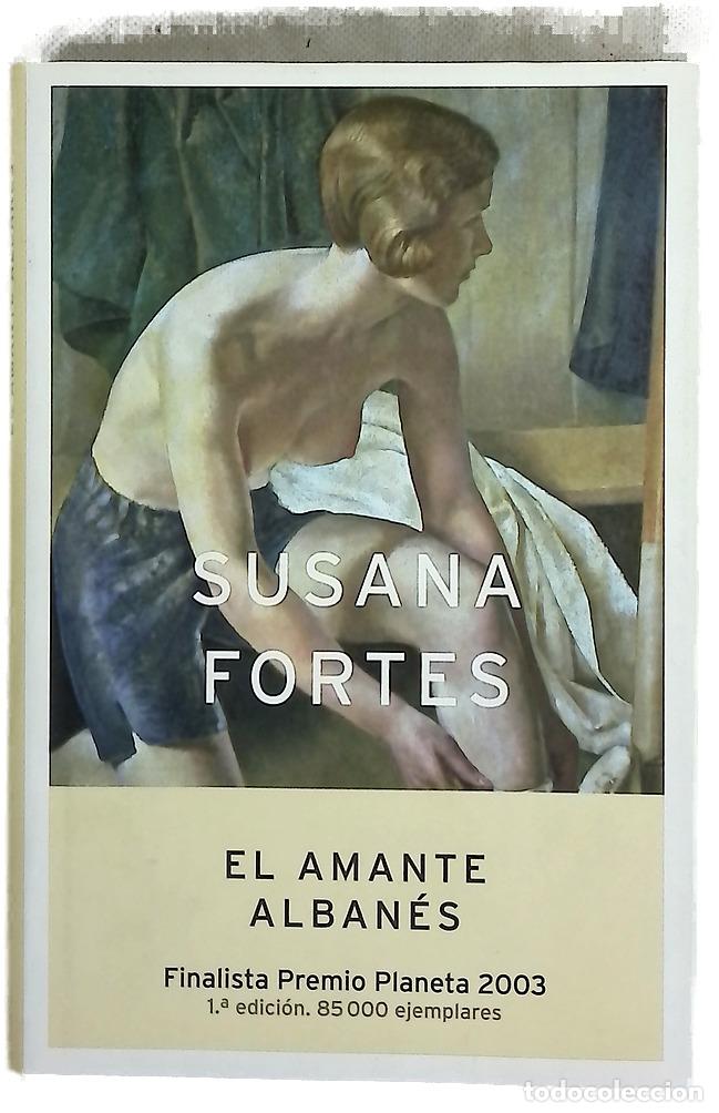 Libros: El amante alban&eacute;s - Fortes, Susana