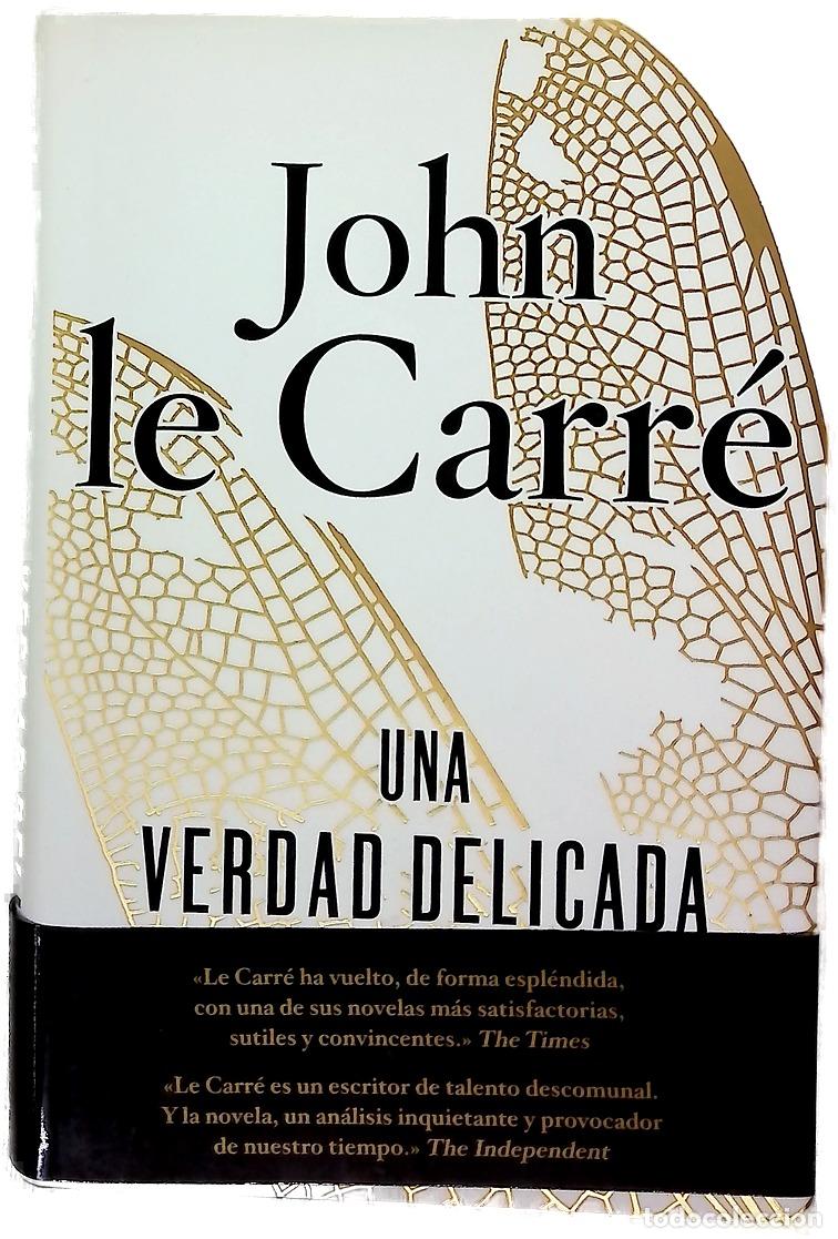 Libros: Una verdad delicada - Le Carr&eacute;, John; Milla Soler, Carlos