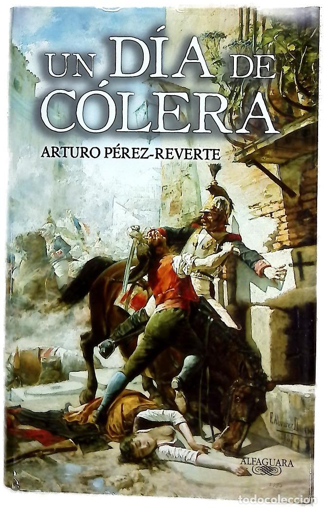 Livros em segunda m&atilde;o: Un d&iacute;a de c&oacute;lera - P&eacute;rez-Reverte, Arturo