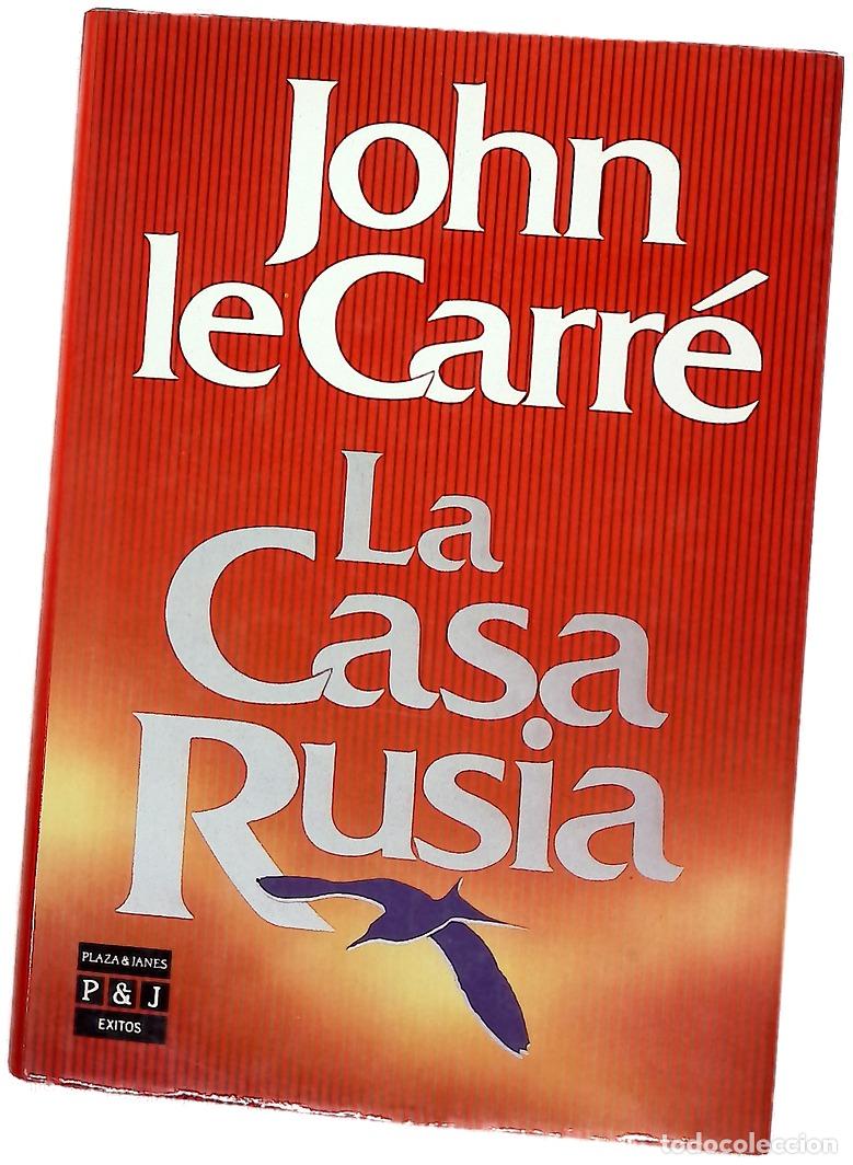 Libros: La Casa Rusia - Le Carr&eacute;, John; Mart&iacute;n, Adolfo