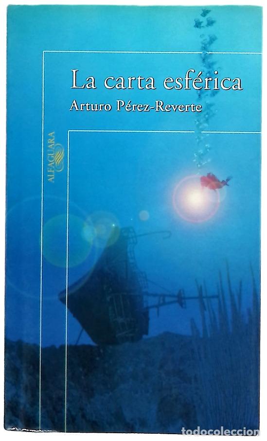 Libros: La carta esf&eacute;rica - P&eacute;rez-Reverte, Arturo