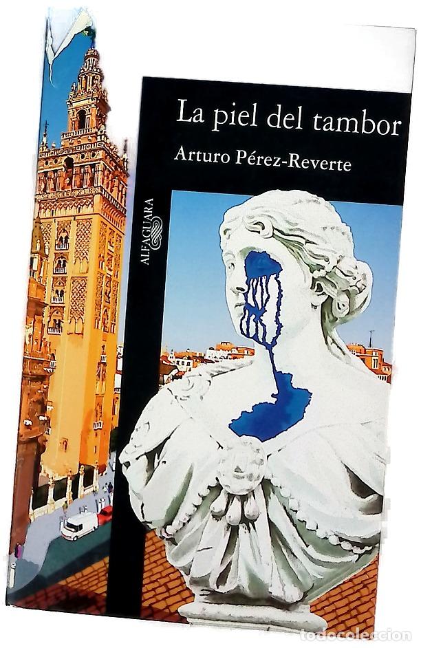 Libros: La piel del tambor - P&eacute;rez-Reverte, Arturo