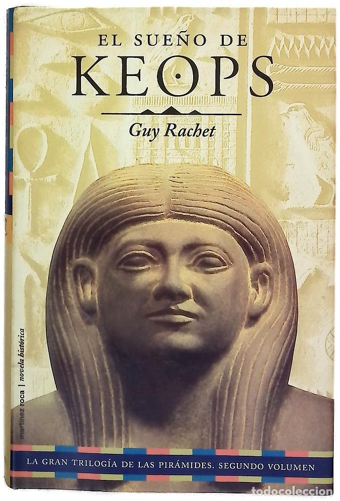 Libros: El sue&ntilde;o de Keops - Rachet, Guy