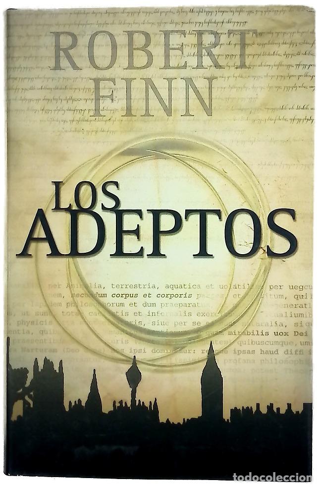 Libros: Los adeptos - Finn, Robert