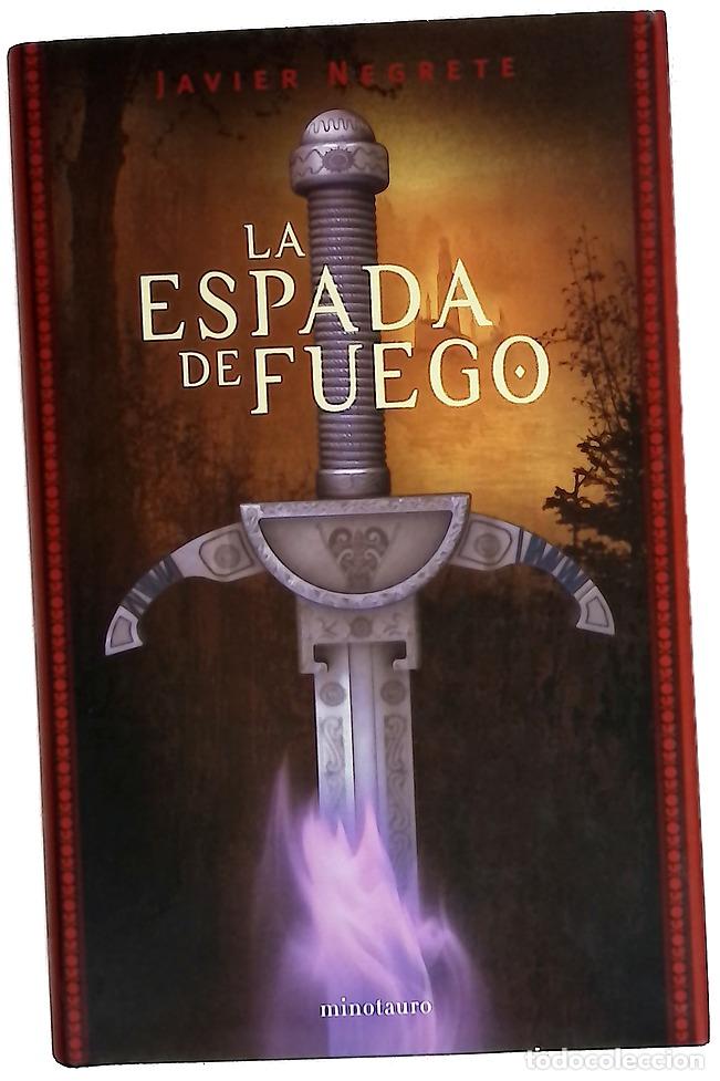 Libros: La espada de fuego - Negrete, Javier