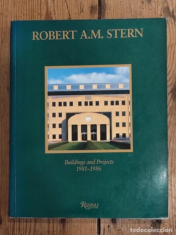 Libros: ROBERT A.M. STERN. Buildings and Porjects 1981-1986 - RUEDA, Luis F. (editor)