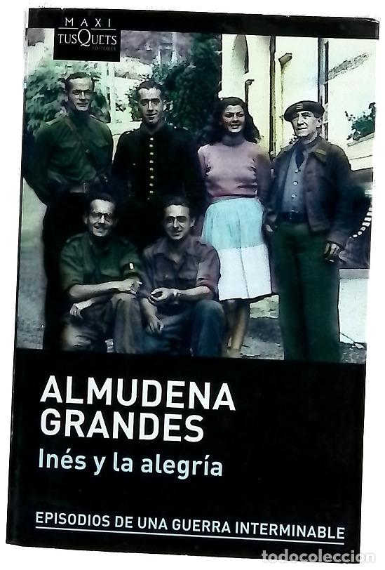 Libros: In&eacute;s y la alegr&iacute;a : el ej&eacute;rcito de la Uni&oacute;n Nacional Espa&ntilde;ola y la invasi&oacute;n del Valle de Ar&aacute;n, Pi...