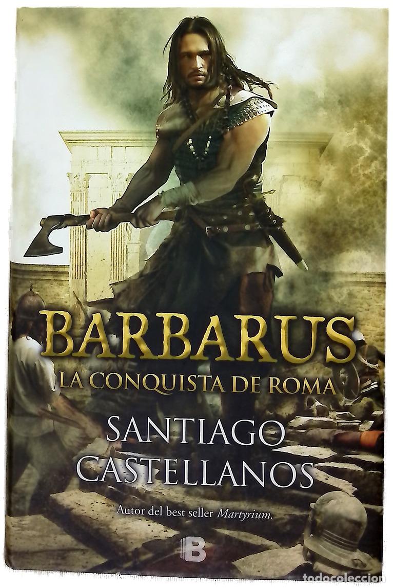 Libros: Barbarus : la conquista de Roma