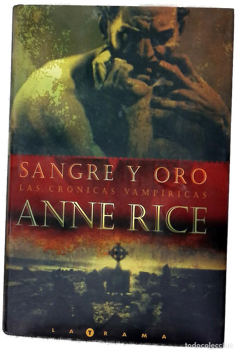 Libros: Sangre y oro - Rice, Anne