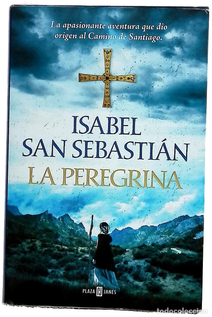 Libros: La peregrina - San Sebasti&aacute;n, Isabel; Su&aacute;rez, Curro