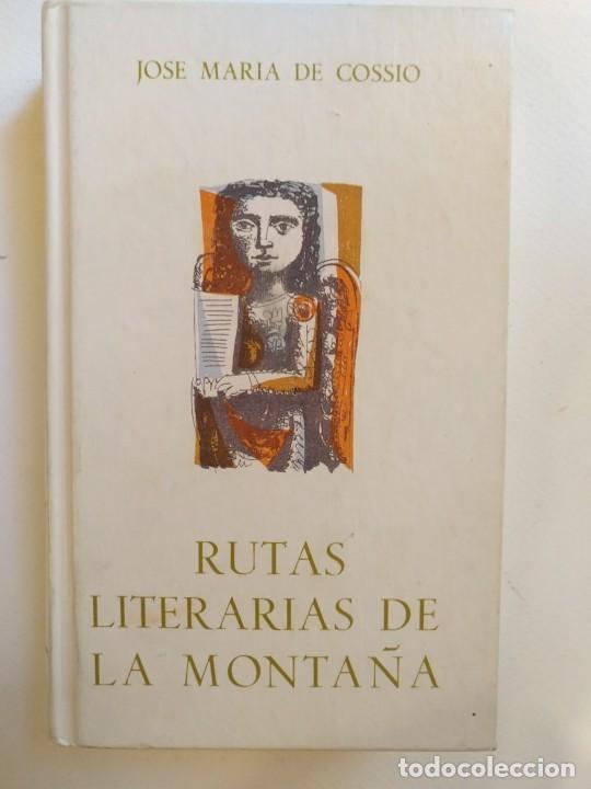 Livres: Rutas Literarias de la Monta&ntilde;a. - Coss&iacute;o, Jos&eacute; M&ordf; de.