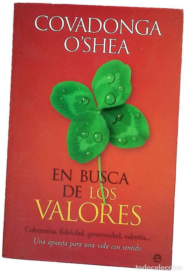Libros: En busca de los valores coherencia, fidelidad, generosidad, valent&iacute;a-- : una apuesta para una vid...