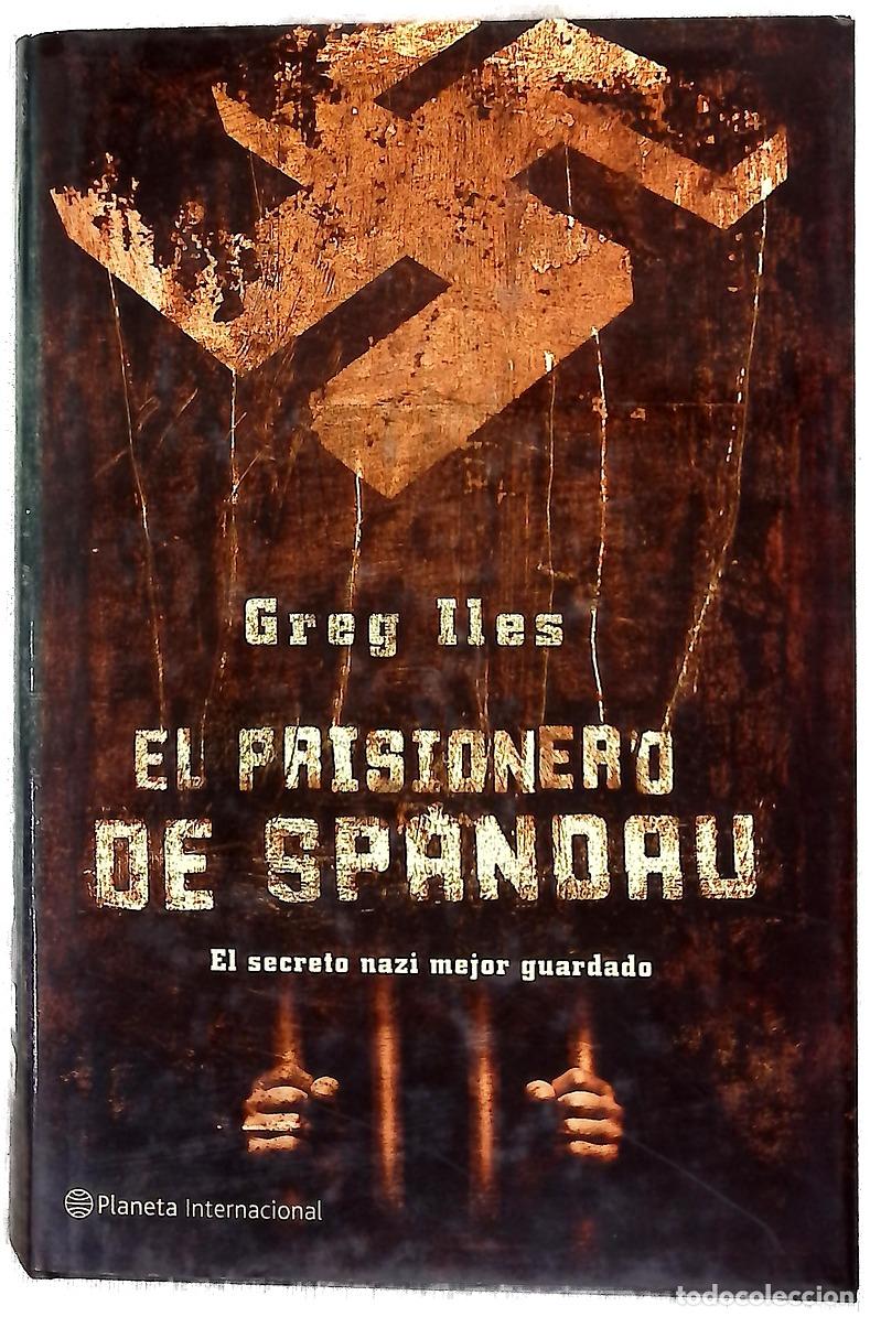Libros: El prisionero de Spandau - Iles, Greg