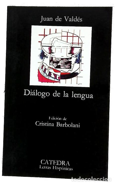 Libri di seconda mano: Di&aacute;logo de la lengua - Vald&eacute;s, Juan de; Barbolani, Cristina