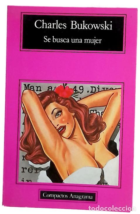 B&uuml;cher: Se busca una mujer - Bukowski, Charles; Berlanga, Jorge