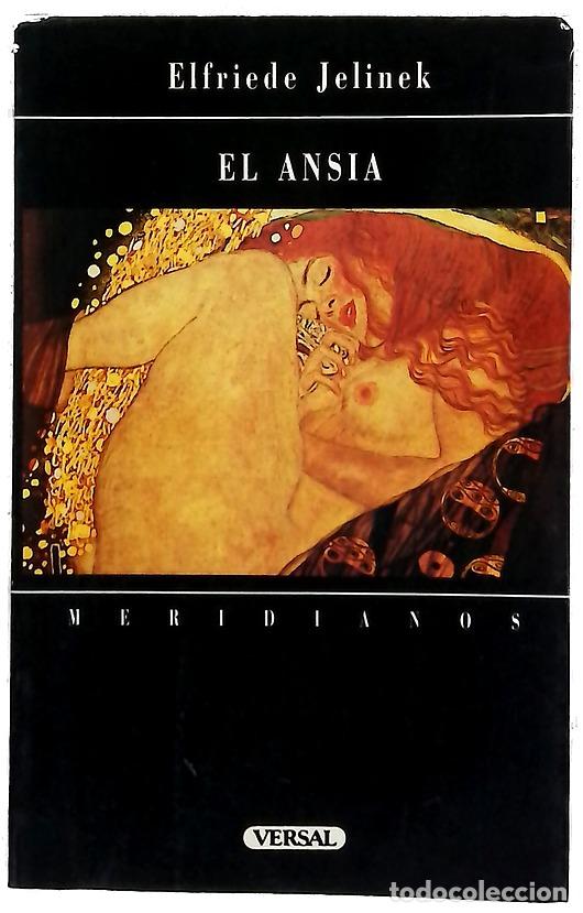 B&uuml;cher: El ansia - Jelinek, Elfriede; Fortea, Carlos