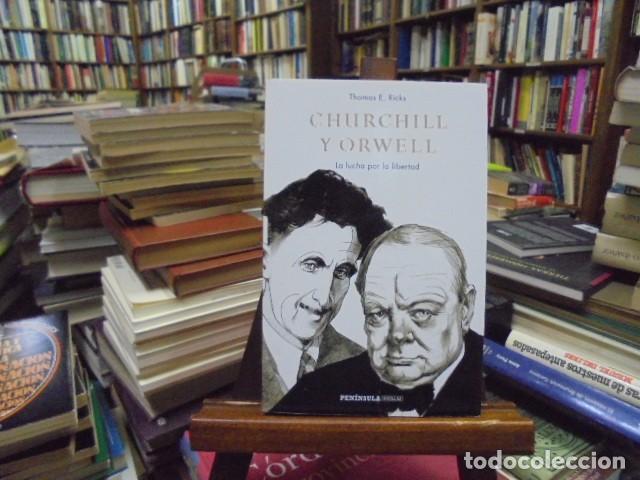 Libros: Thomas E. Ricks - CHURCHILL Y ORWELL. La lucha por la libertad.